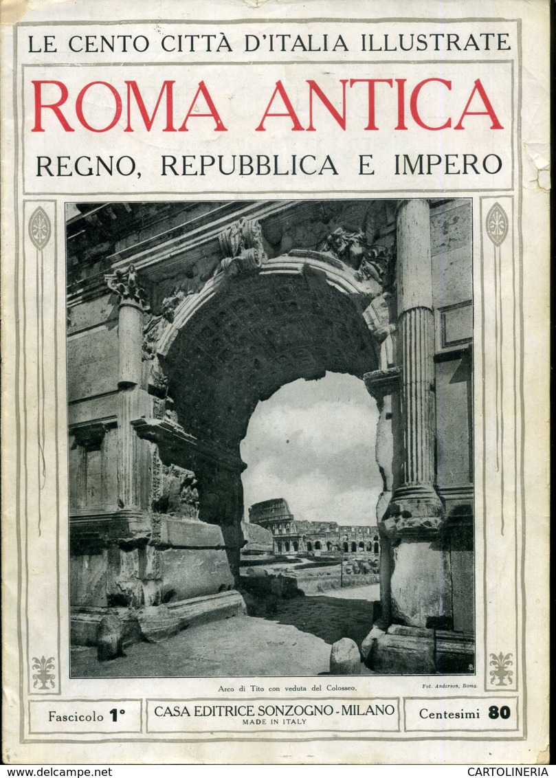 1920 Cento Città D' Italia Roma Antica-Regno-Repubblica E Impero (difetto) - Ante 1900