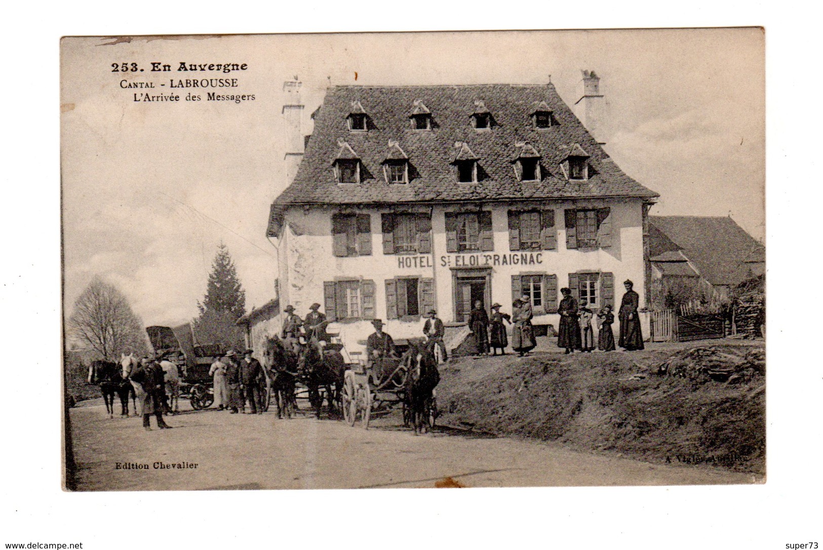 CPA 15 - Cantal - Labrousse - L'arrivée Des Messagers , Hotel St Eloi Praignac , Belle Animation, Attelages - Other & Unclassified