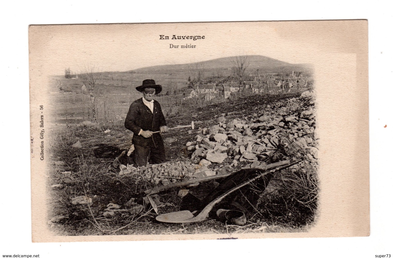 CPA 15 - En Auvergne - Dur Métier , Casseur De Pierres Cailloux - Autres & Non Classés