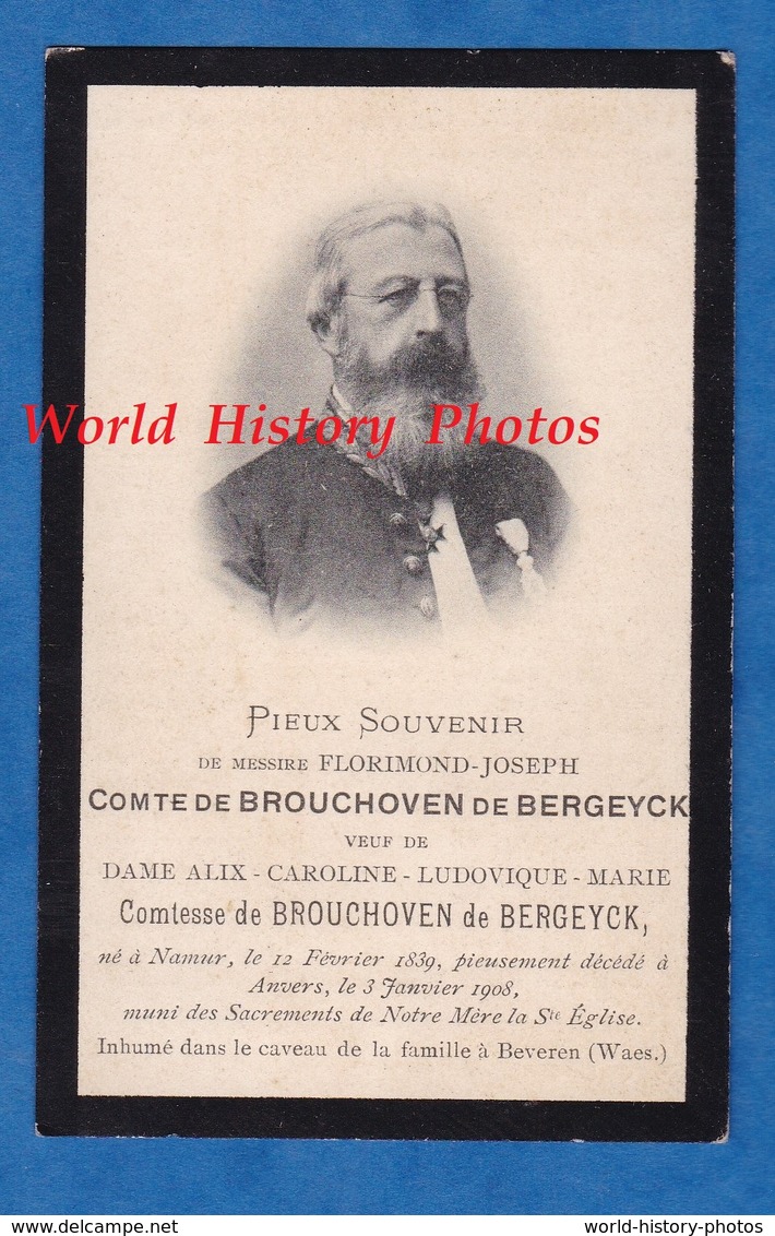 Faire Part De Décés - 1908 - Messire FLORIMOND JOSEPH Comte De BROUCHOVEN De BERGEYCK ( Né à Namur / Mort à Anvers ) - Décès