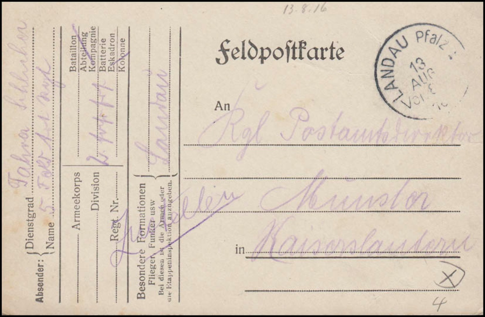 Bayern Feldpostkarte LANDAU/Pfalz 13.8.16 An Postamtsvorsteher In Kaiserslautern - Besetzungen 1914-18