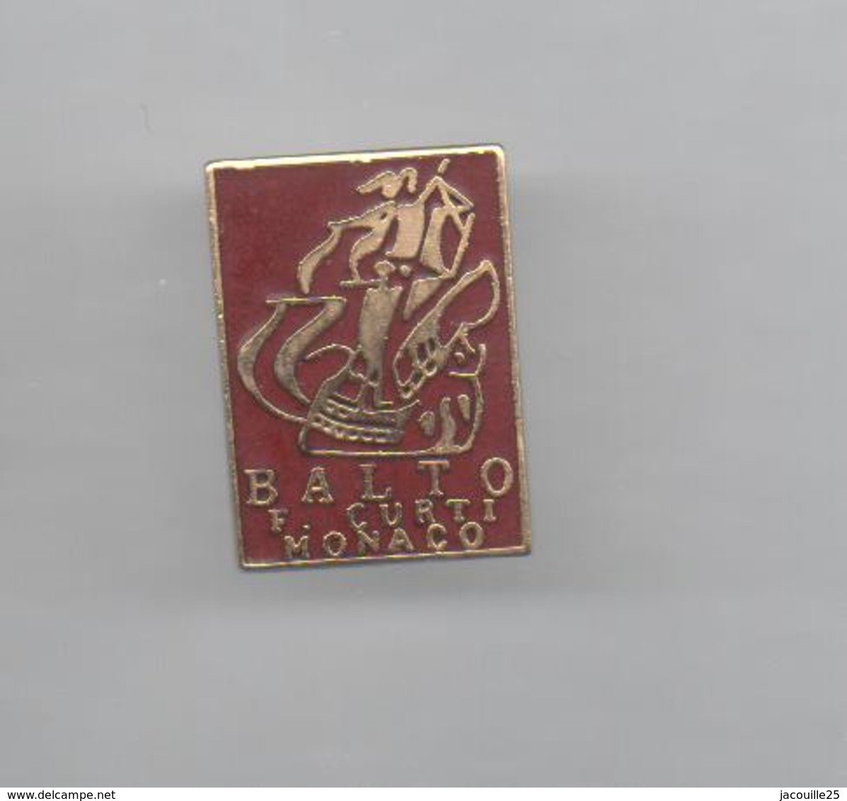 PINS PIN'S BATEAU BATEAUX BALTO F. CURT MONACO 20 X 15 MMS EGF - Schiffahrt