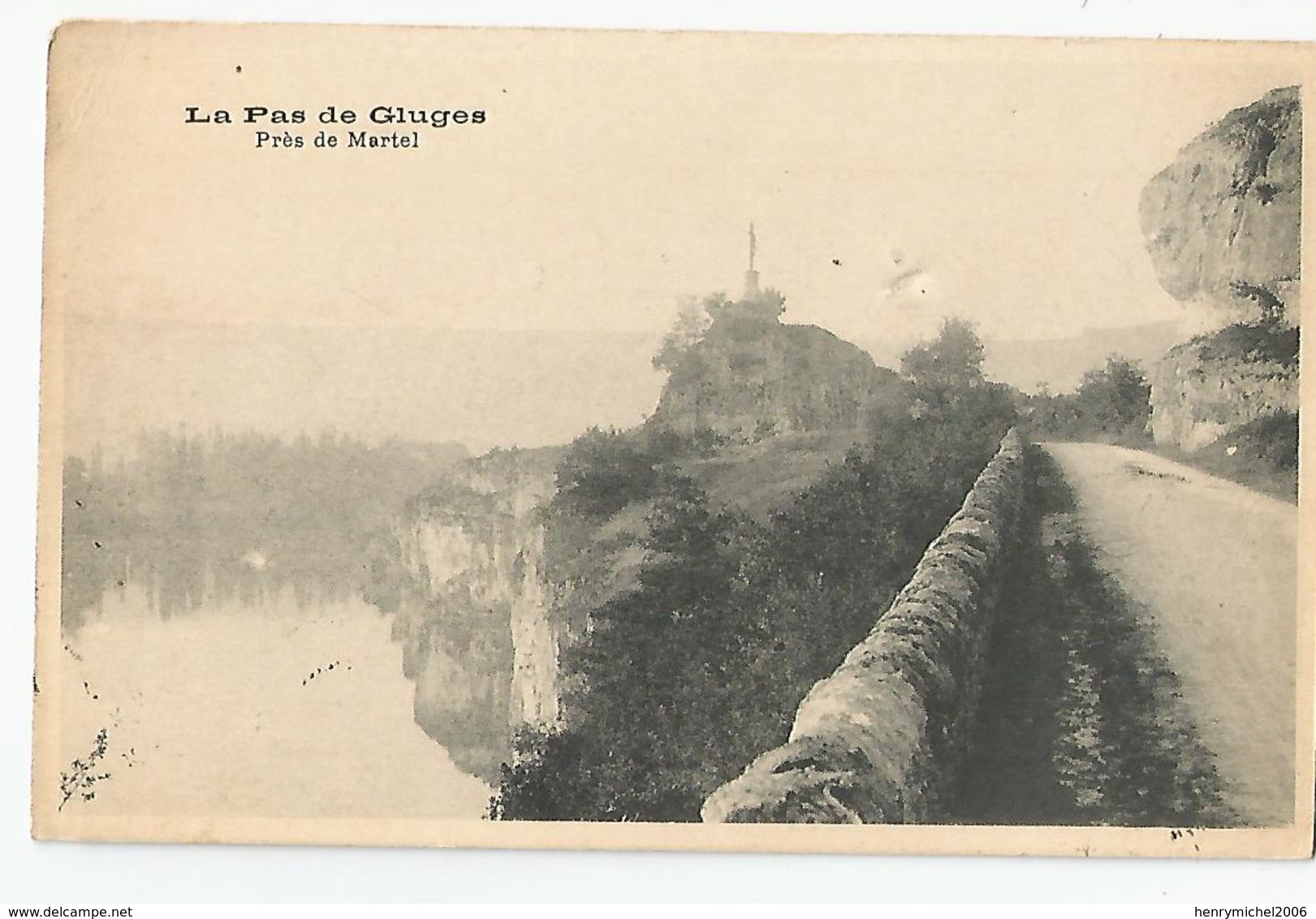 Lot 46 - La Pas De Gluges Près De Martel Route La Vallée De La Dordogne En Quercy 1926 - Autres & Non Classés