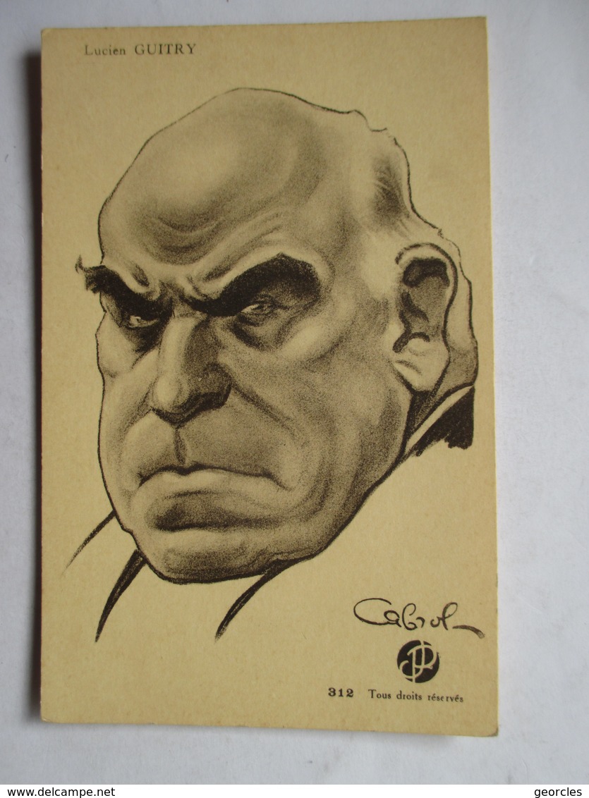 LUCIEN GUITRY     CARICATURE DE CABROL                  TTB - Artistes