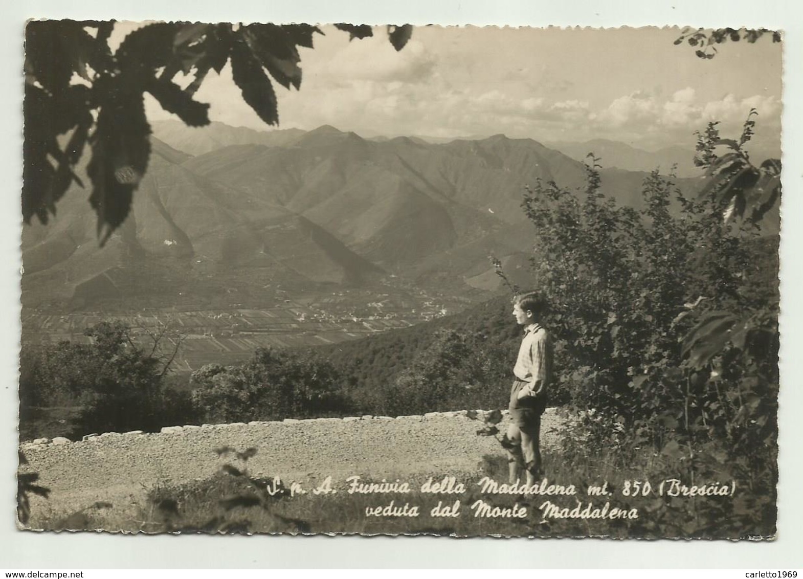 S.P.A. FUNIVIA DELLA MADDALENA ( BRESCIA ) VEDUTA DAL MONTE MADDALENA   VIAGGIATA FG - Brescia