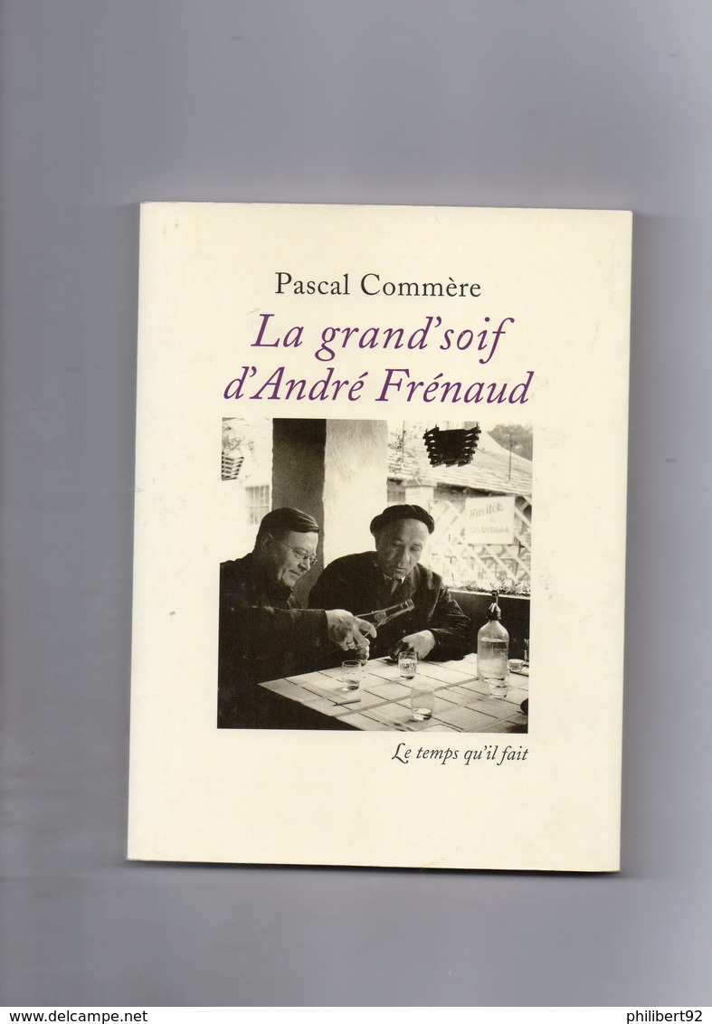 Pascal Commère. La Grand'soif D'André Frénaud. - Auteurs Français