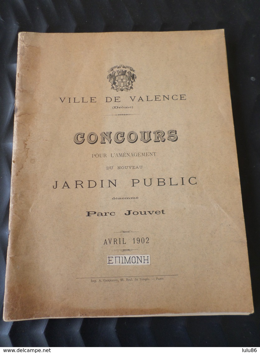 VILLE DE VALENCE ( Drome ) CONCOURS POUR L'AMENAGEMENT DU JARDIN PUBLIC PARC JOUVET 1902 - Historische Documenten