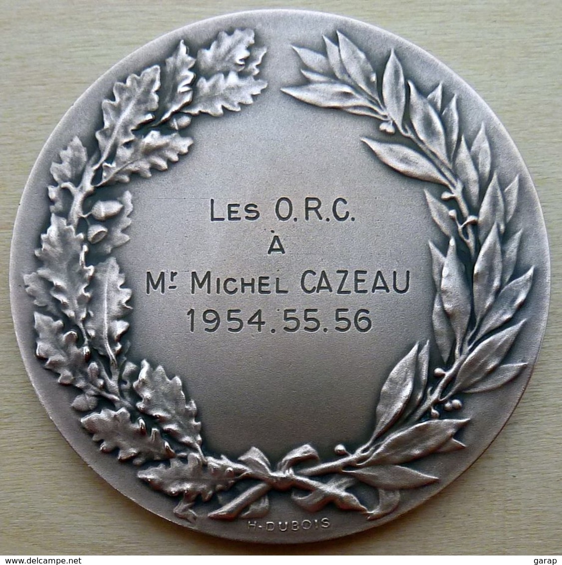 DB-112 Médaille  Bronze Signée H.DuboisLes O.R.C.à,n Mr Michel Cazeau 1954.55.56. - Bronzes