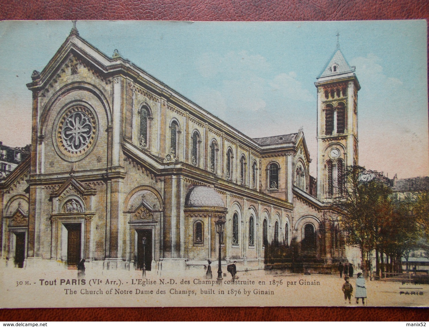 75 - PARIS - Tout Paris - L'Eglise Notre Dame Des Champs, Construite En 1876 Par Ginain. ( VI° Arr.) Colorisée - Eglises