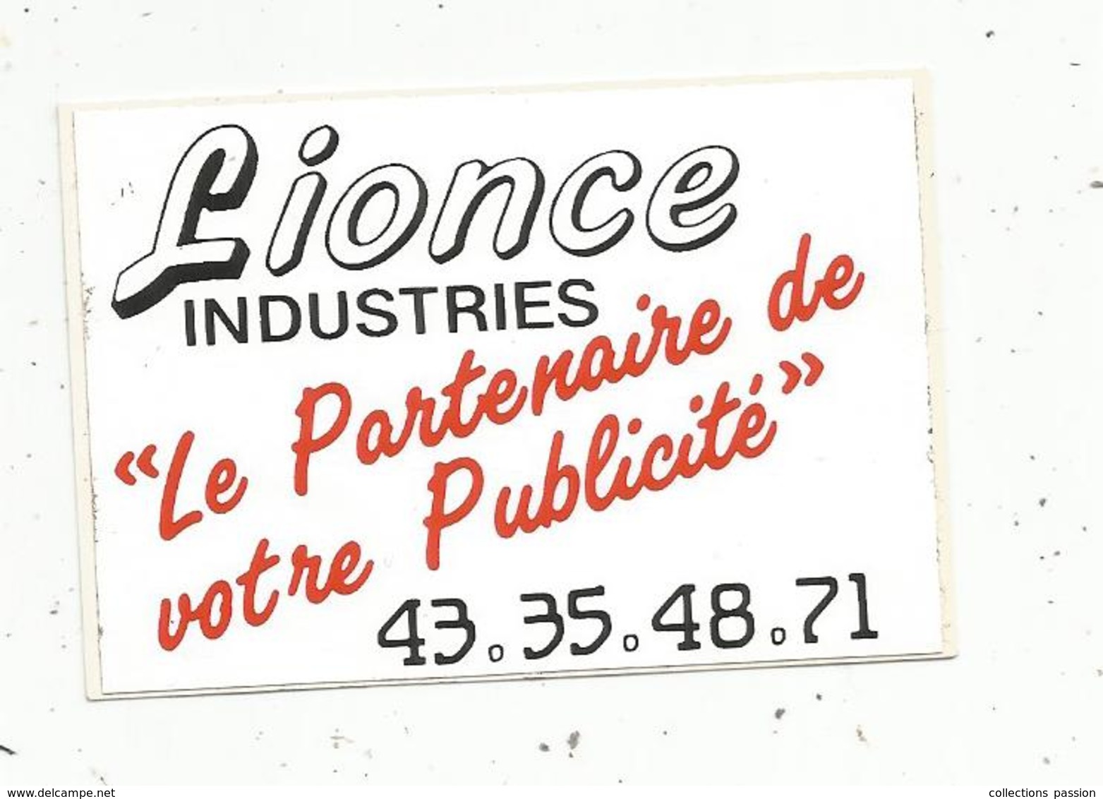 Autocollant ,marquage Industriel ,LIONCE INDUSTRIES , 72 ,BOULOIRE , Sarthe , Le Partenaire De Votre Publicité - Autocollants