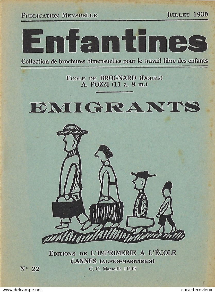 Enfantines N°22 Emigrants Ecole De Brognard (Doubs) A. Pozzi (11 A.9 M.) - 6-12 Ans