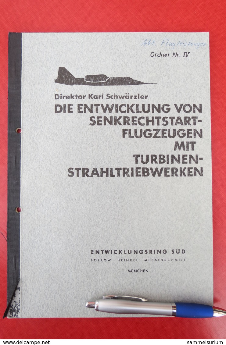 Karl Schwärzler "Entwicklung Von Senkrechtstart-Flugzeugen Mit Turbinenstrahltriebwerken" Bölkow Heinkel Messerschmitt - Militär & Polizei