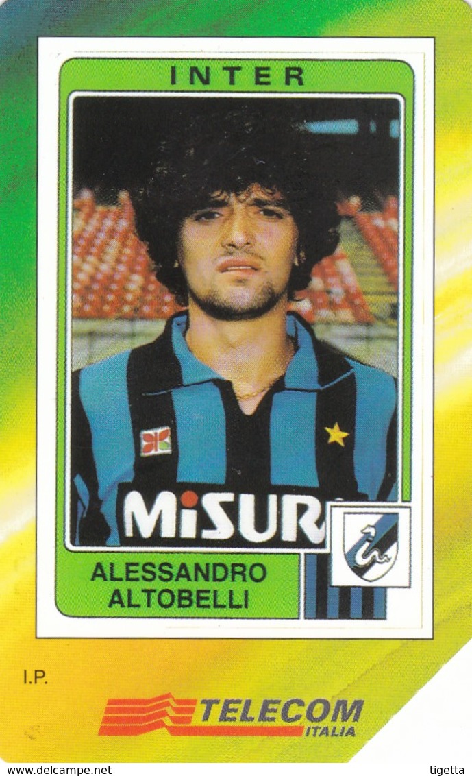 SCHEDA TELEFONICA  I GRANDI CANNONIERI DELLA SERIE A ALESSANDRO ALTOBELLI  SCADENZA 31/12/2000 USATA - Pubbliche Speciali O Commemorative