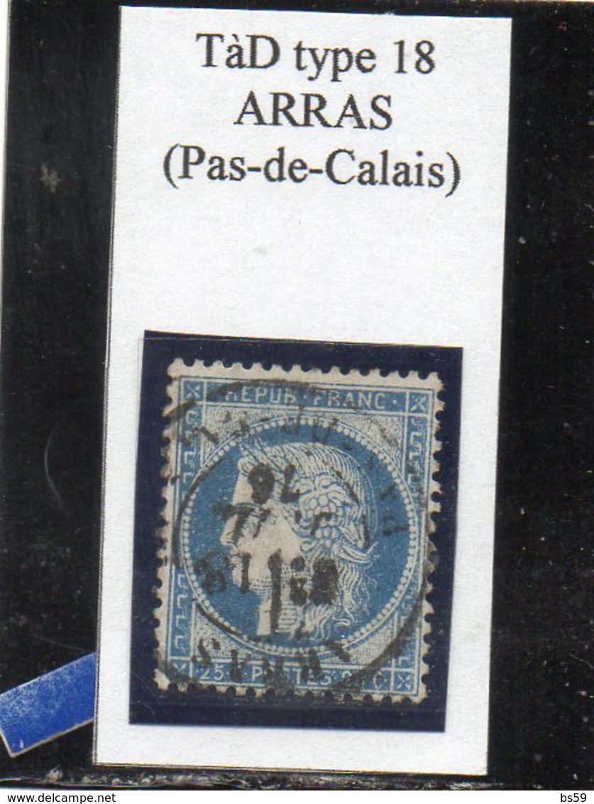 Pas-de-Calais - N° 60C Obl Timbre à Date Type 18 Arras (juillet 1876) - 1871-1875 Ceres