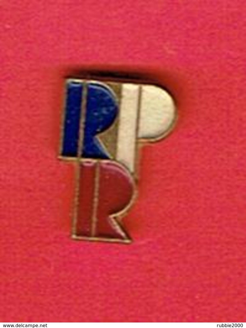 RASSEMBLEMENT POUR LA REPUBLIQUE RPR PINS LOGO ORGANISATION POLITIQUE CHARLES DE GAULLE JACQUES CHIRAC - Other & Unclassified