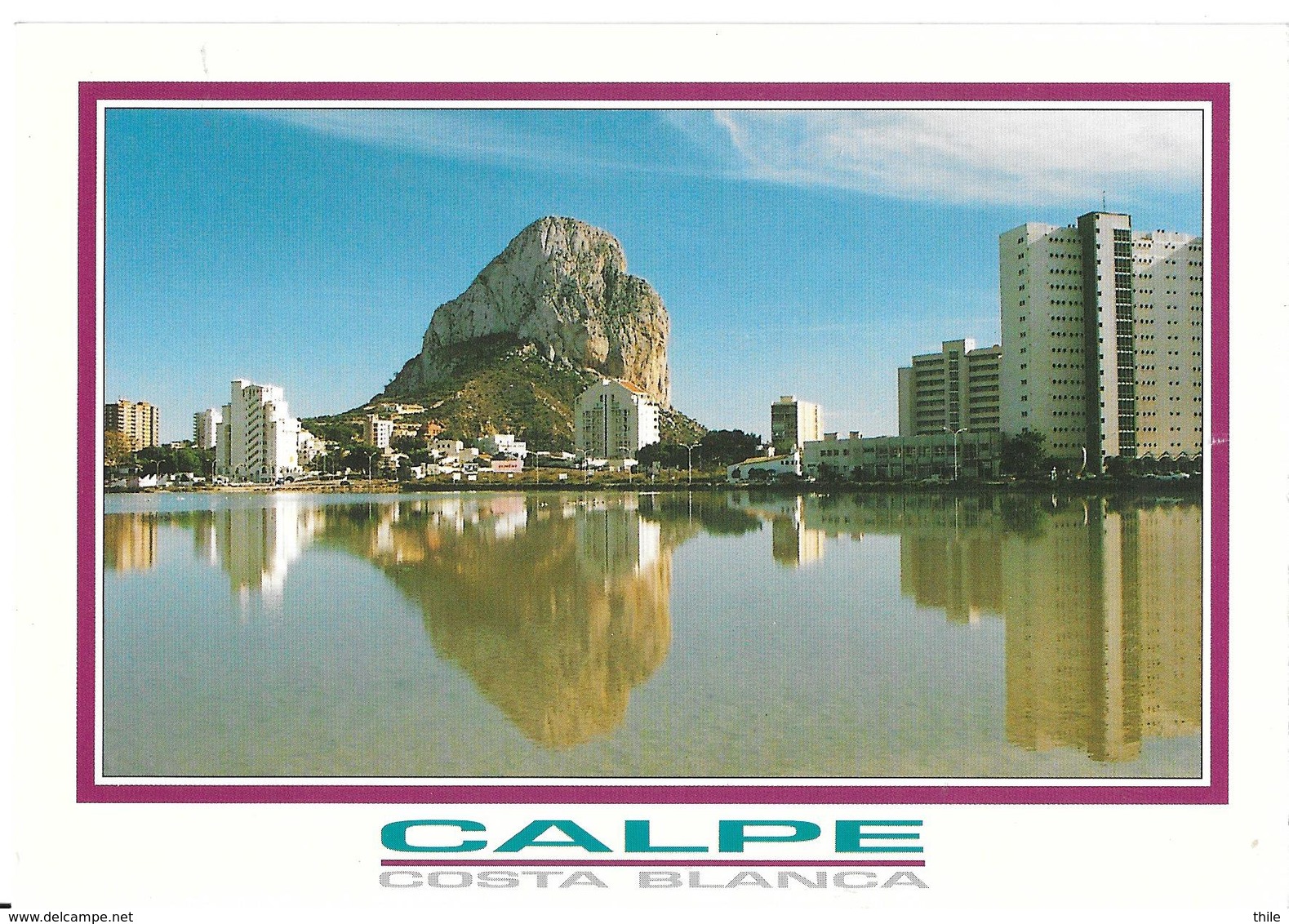 CALPE - Salines Et Rocher D'Ifach - Alicante