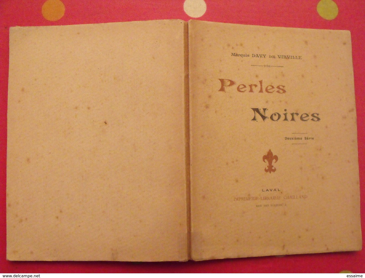 Perles Noires. Marquis Davy De Virville. Chailland. Sd (vers 1930 ?) Poésies. Laval Mayenne - Pays De Loire