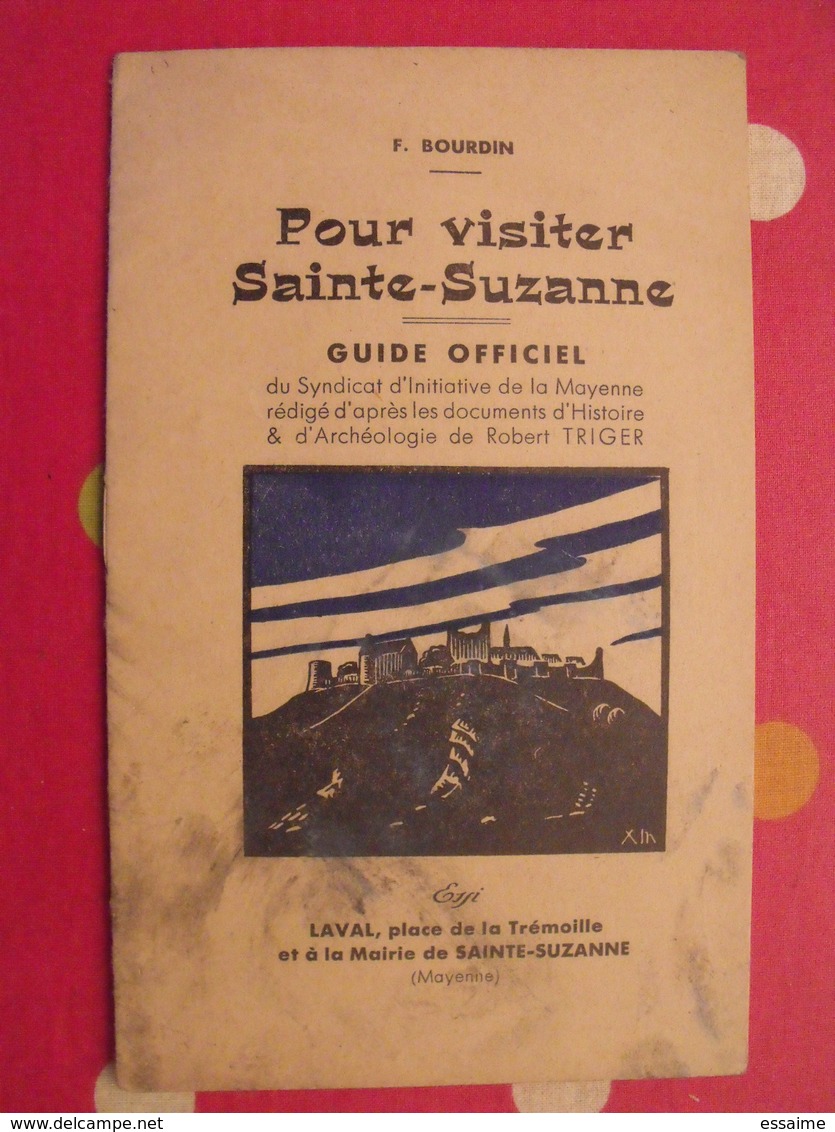 Pour Visiter Sainte-Suzanne. F. Bourdin. Guide Officiel. Goupil. Sd Vers 1930. Laval Mayenne - Pays De Loire