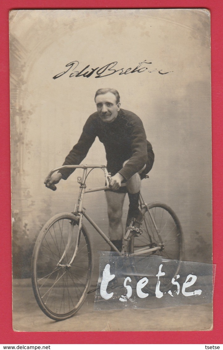 Coureur Cycliste / Wielrenner / Ciclista Lucien Petit Breton ( 1882 - 1917 ) ... Carte Photo Unique ( Voir Verso) - Cyclisme