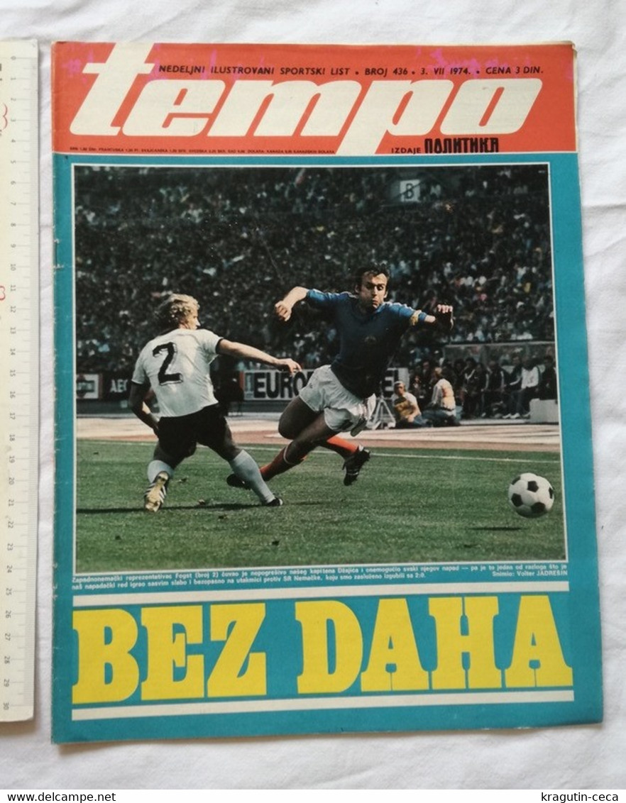 1974 TEMPO YUGOSLAVIA SERBIA SPORT FOOTBALL MAGAZINE NEWSPAPER WM74 CHAMPIONSHIP DZAJIC FOGST MUNDIAL RIJEKA Johan Johan - Deportes
