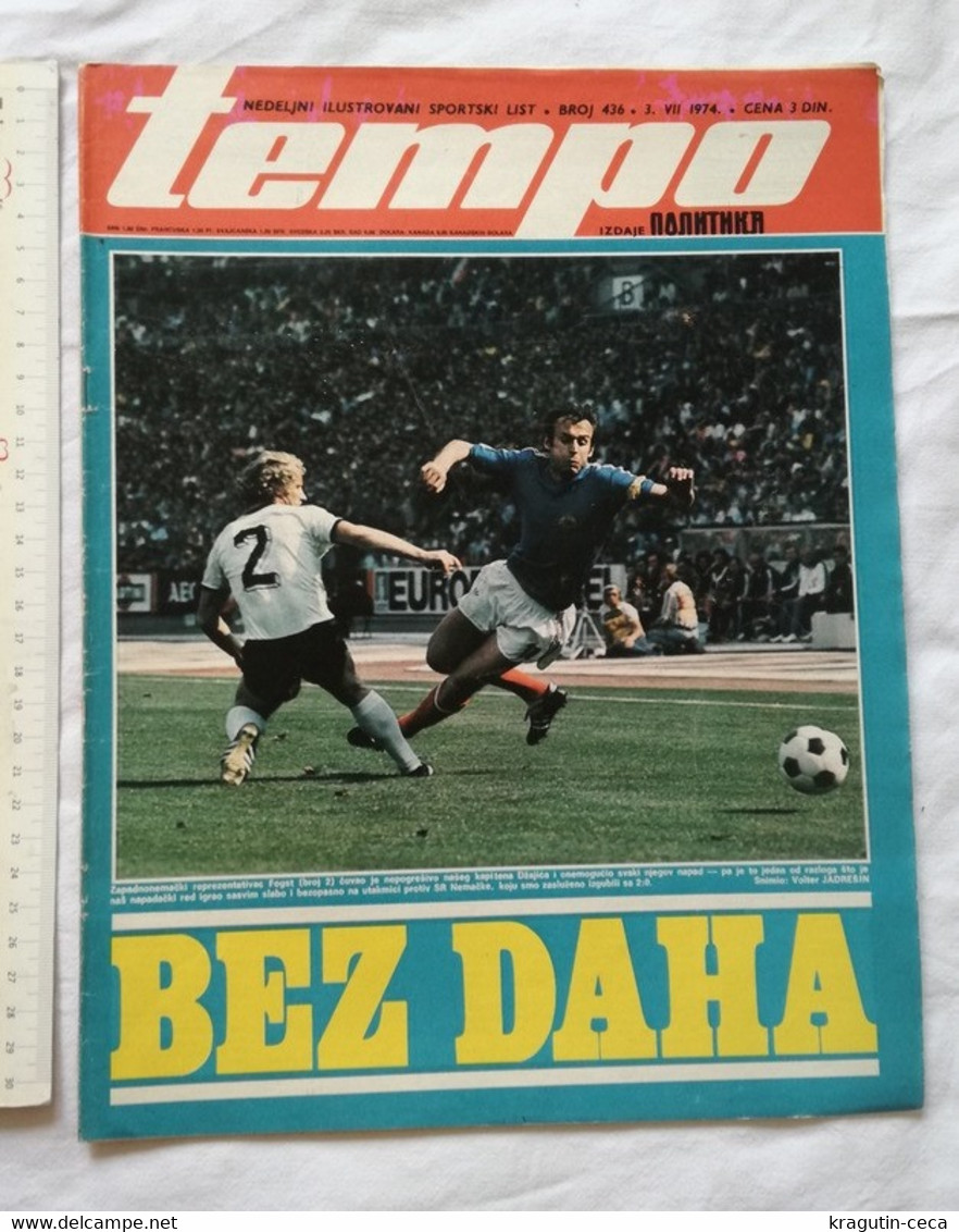 1974 TEMPO YUGOSLAVIA SERBIA SPORT FOOTBALL MAGAZINE NEWSPAPER WM74 CHAMPIONSHIP DZAJIC FOGST MUNDIAL RIJEKA Johan Johan - Sport