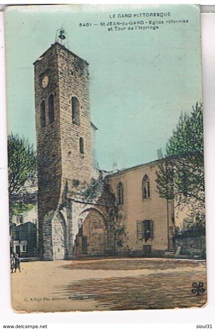 30  SAINT JEAN  DU GARD  EGLISE  REFORMEE  ET TOUR  DE L HORLOGE  BE  GA95 - Saint-Jean-du-Gard