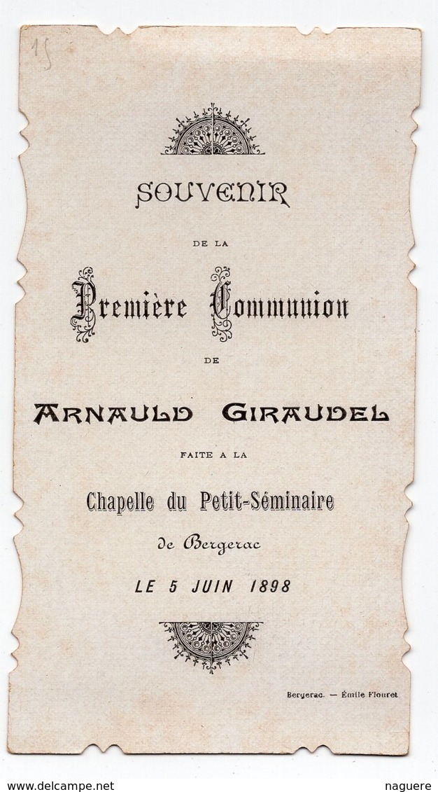 SOUVENIR DE MA PREMIERE COMMUNION  ARNAULD GIRAUDEL CHAPELLE DU PETIT SEMINAIRE BERGERAC 1898 GENEALOGIE - Devotion Images