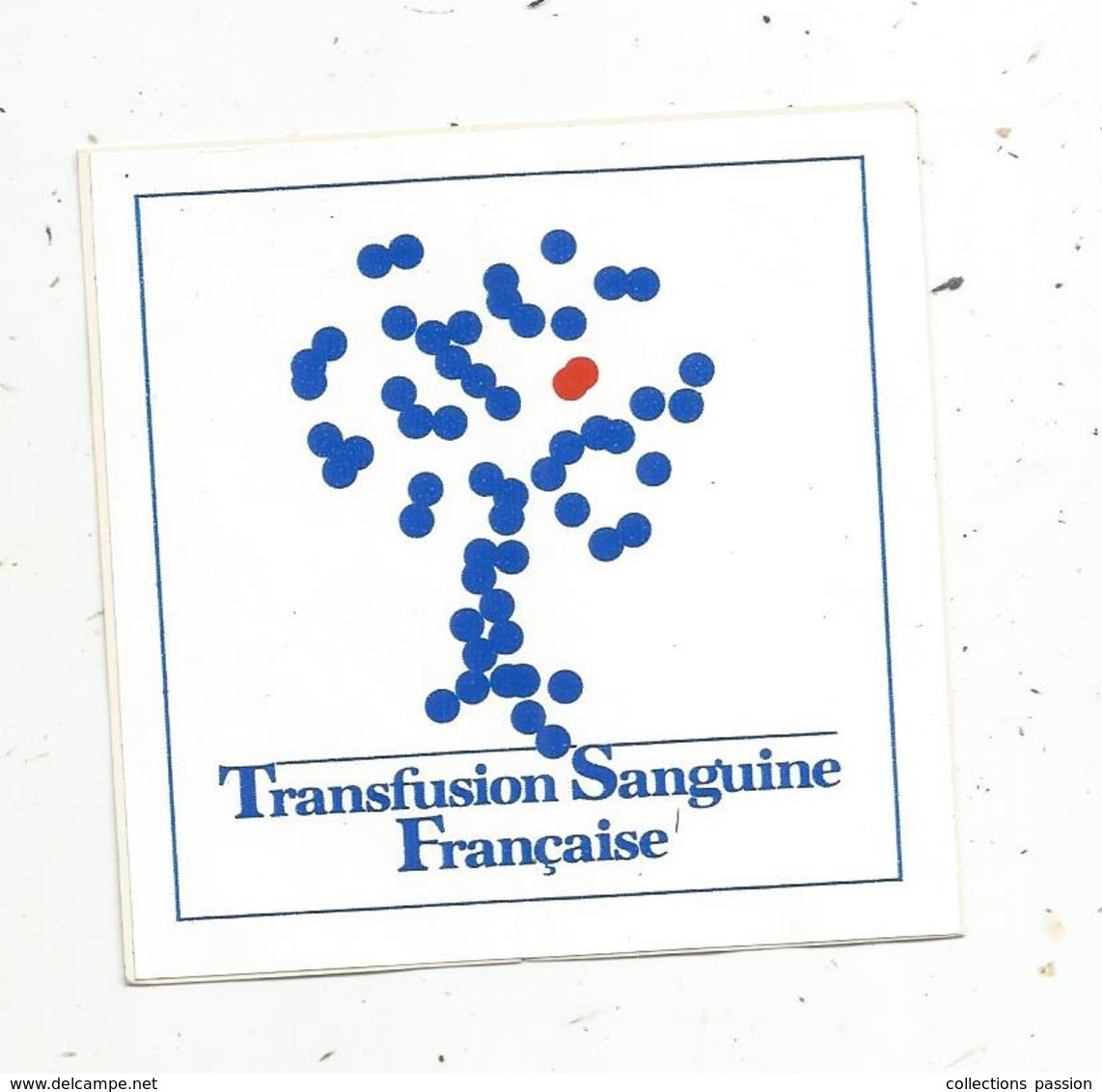 Autocollant , TRANSFUSION SANGUINE FRANCAISE - Autocollants