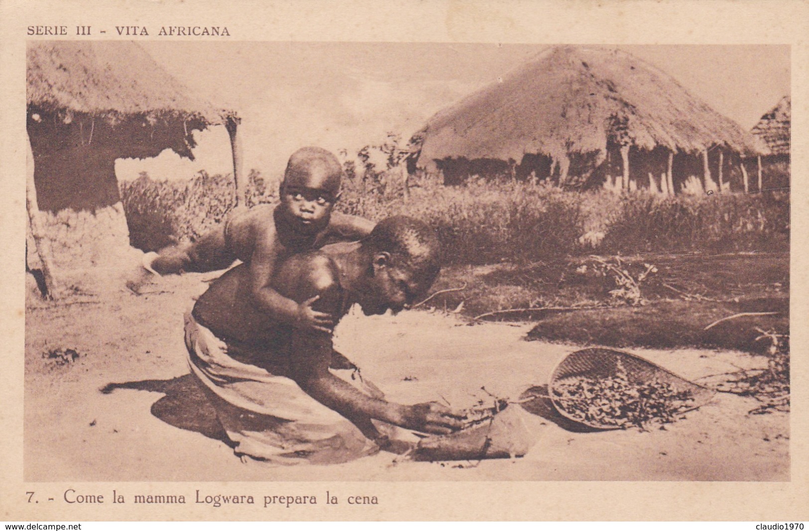 CARTOLINA - POSTCARD - AFRICA - VITA AFRICANA - COME LA MAMMA LOGWARA PREPARA LA CENA - Non Classificati