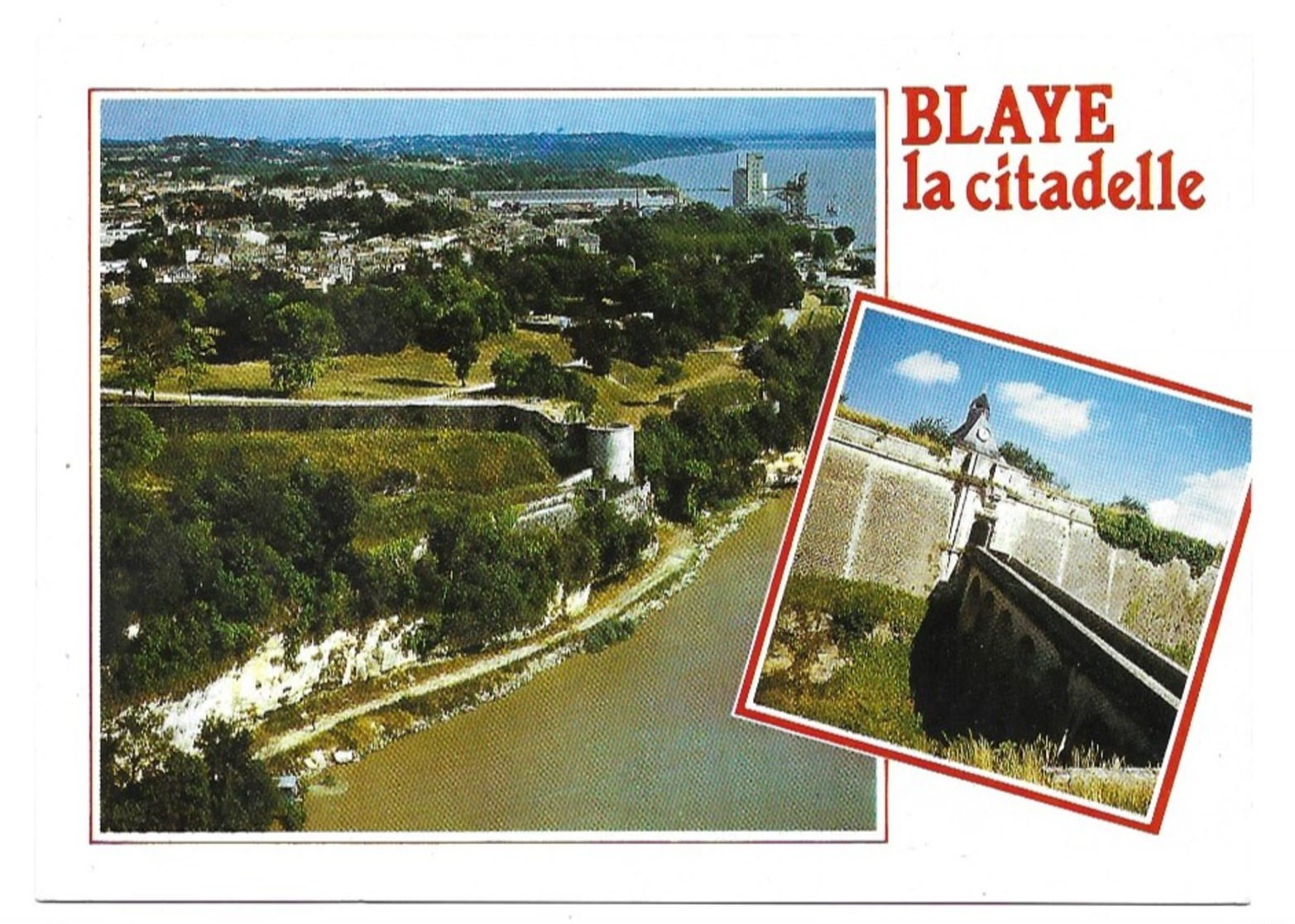 Blaye La Citadelle - Blaye