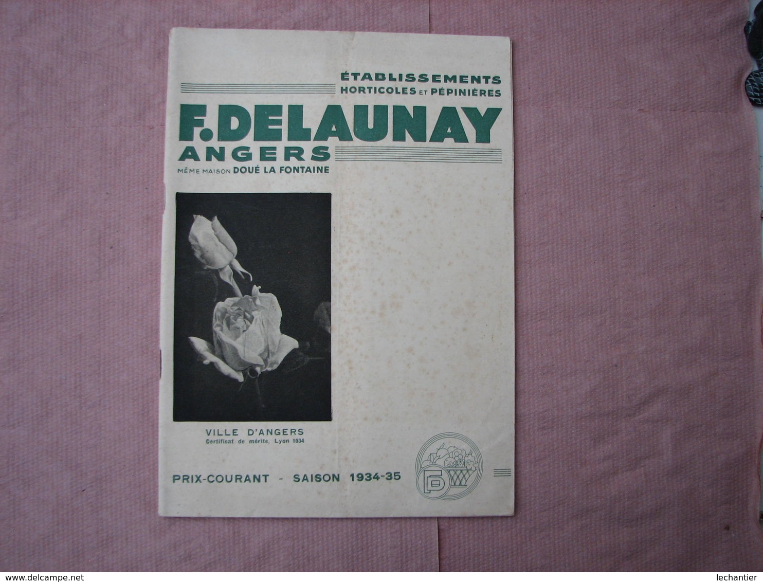 PEPINIERES  DELAUNAY  Angers - Doué la Fontaine 2 catalogues 1934/35 et 1936/37 TBE d'ensemble