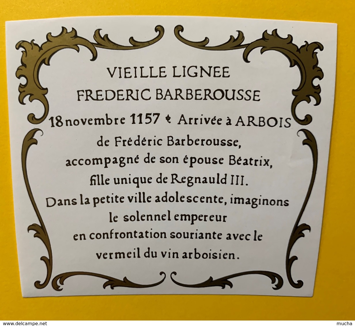 10065 - Frédéric Barberousse Château Monfort Arbois  Henri Maire Jura 2 étiquettes 75 &150 Cl - Autres & Non Classés