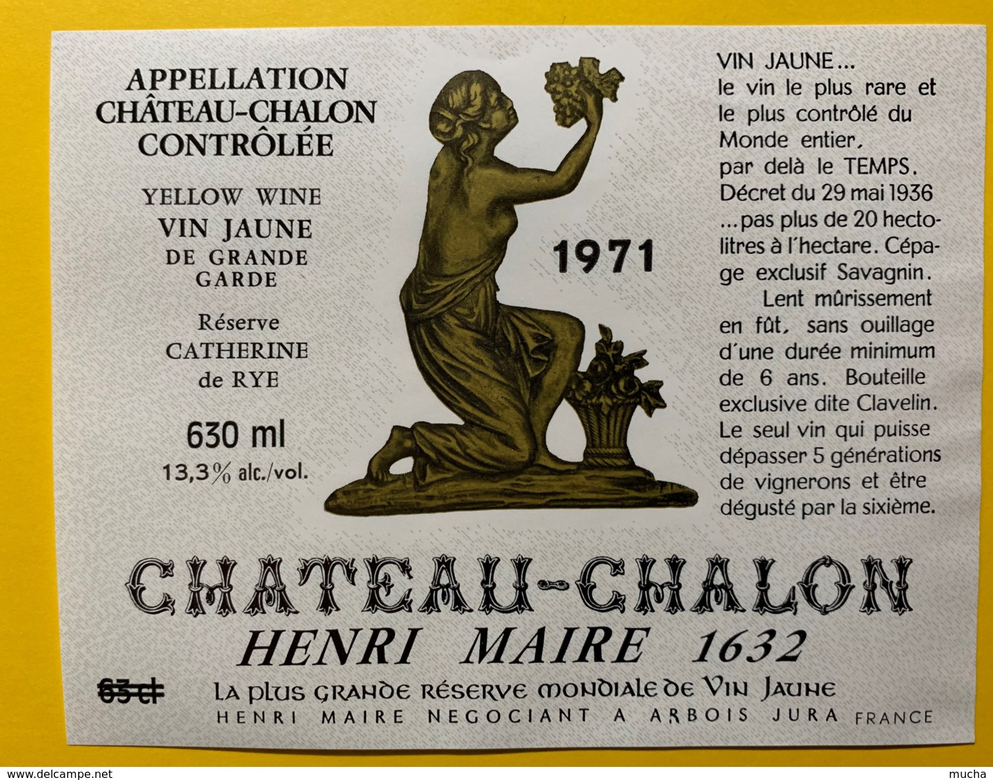 10088 - Vin Jaune Château-Châlon 1971 Réserve Catherine De Rye Henri Maire Arbois Jura - Autres & Non Classés