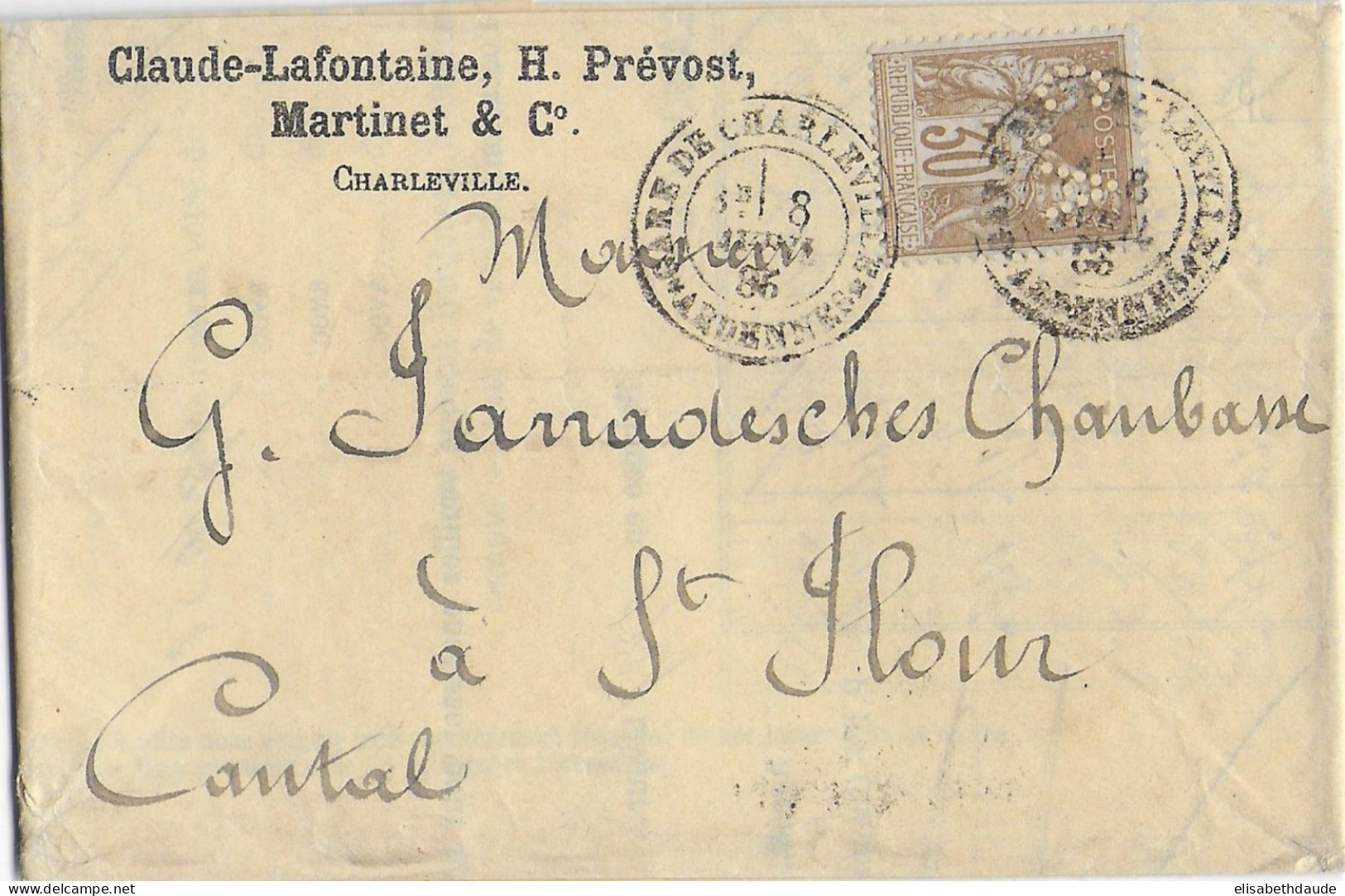 1886 - SAGE PERFORE - PERFIN CA LAFONTAINE Sur LETTRE De CHARLEVILLE (ARDENNES) Avec CACHET De GARE => ST FLOUR - Storia Postale