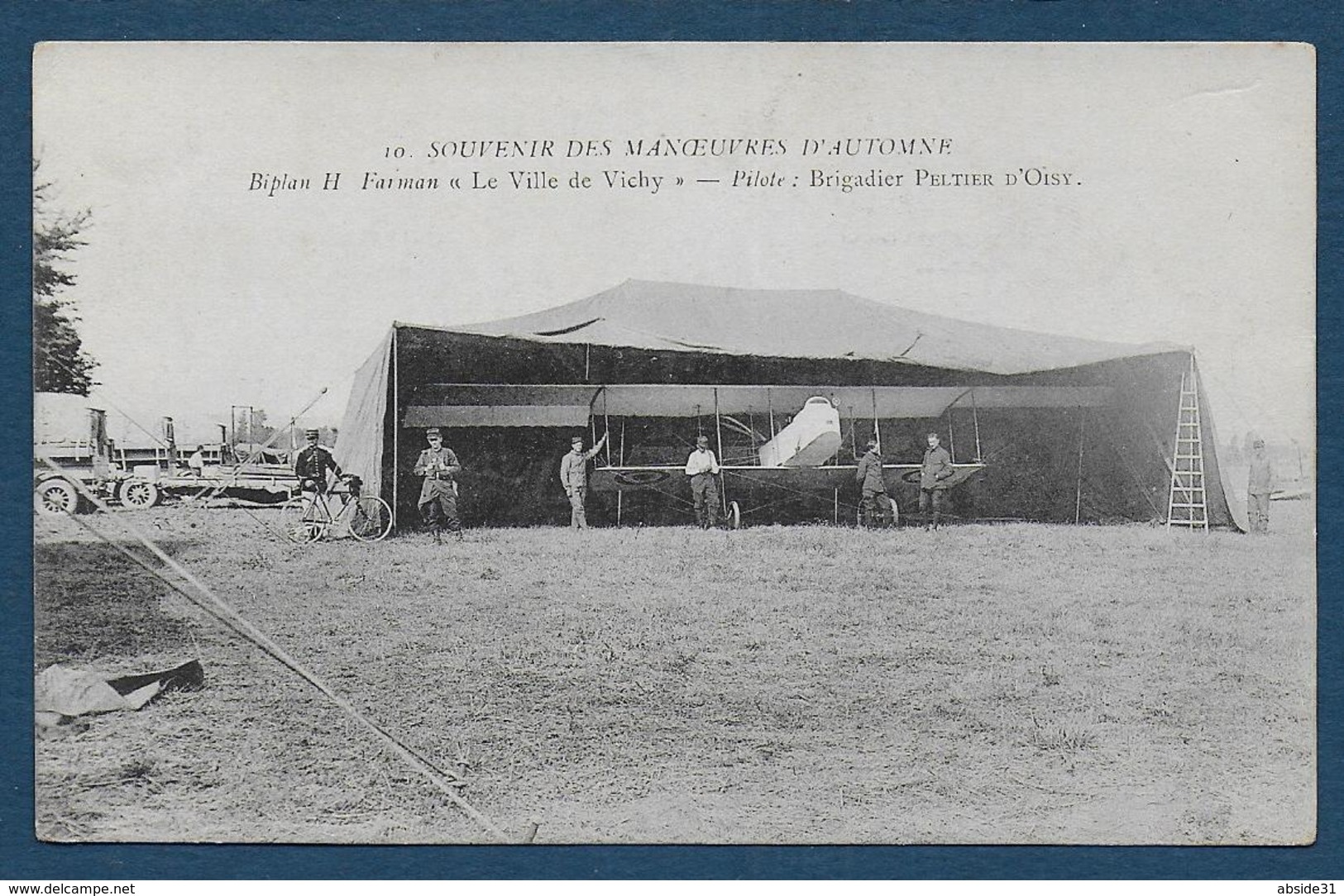 Souvenir Des Manoeuvres D' Automne -  Biplan H. Farmann " Le Ville De Vichy "- Pilote: Brigadier Peltier D' Oisy - Aviateurs