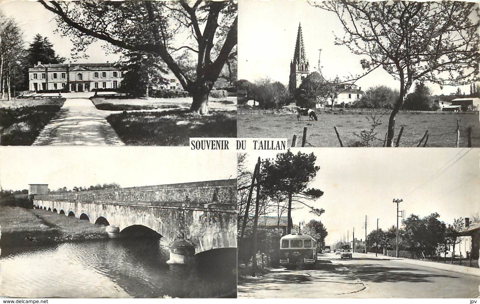 LE TAILLAN MEDOC - Château La Dame Blanche - L'Eglise - Le Pont Sur La Jalle - Route Du Médoc - Autres & Non Classés