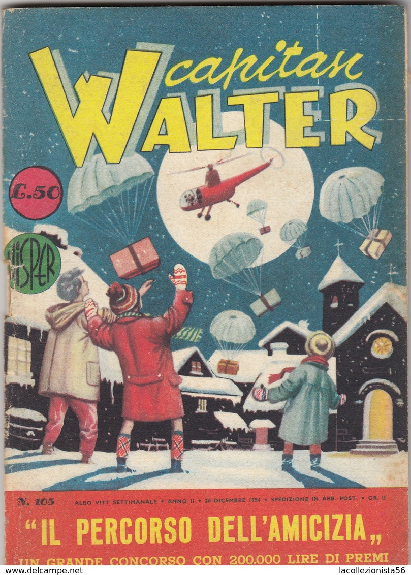 9283-CAPITAN WALTER - N. 105 DEL 26 DICEMBRE 54 - "NUOVI PIONIERI" - Altri & Non Classificati