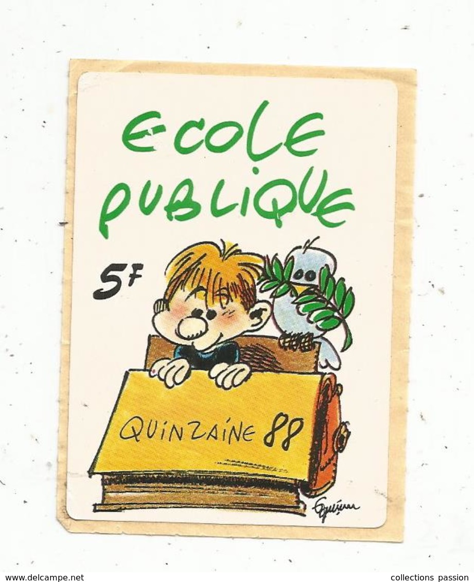 Autocollant , Ecole Publique 5 F ,quinzaine 88 - Autocollants