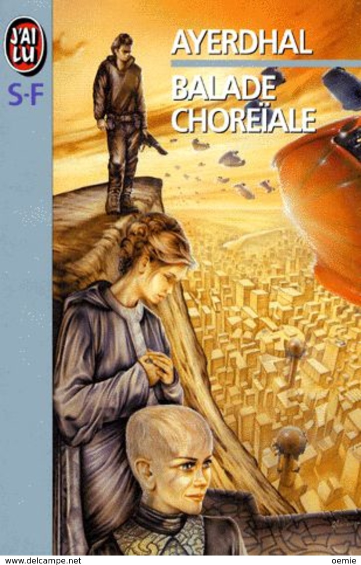 Ayerdhal  °°°°°   Balade Choreiale  N° 3731 - Fantascienza