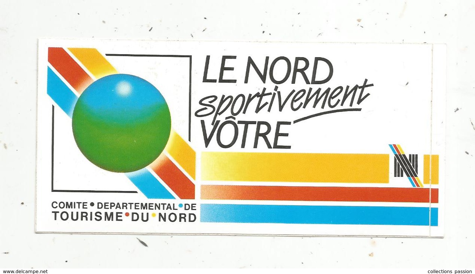 Autocollant , LE NORD Sportivement Vôtre , Comité Départemental De Tourisme Du NORD - Pegatinas