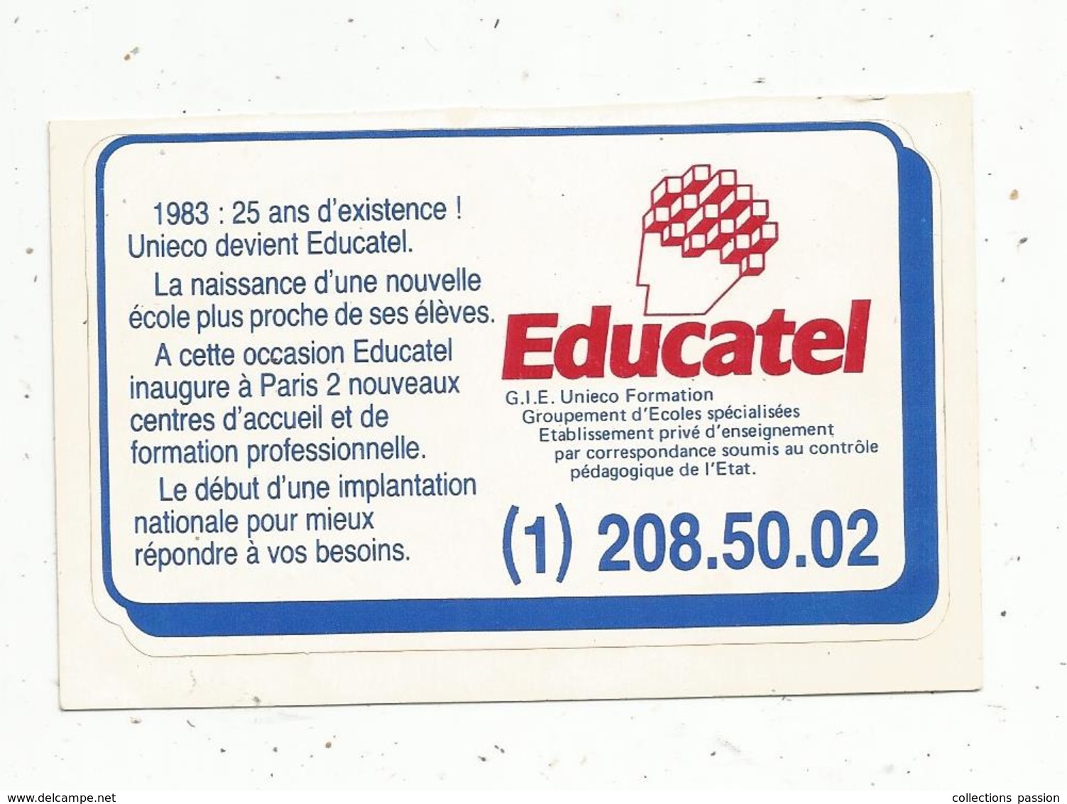 Autocollant ,EDUCATEL ,1983 ,25 Ans D'éxistence ! UNIECO Devient EDUCATEL - Pegatinas