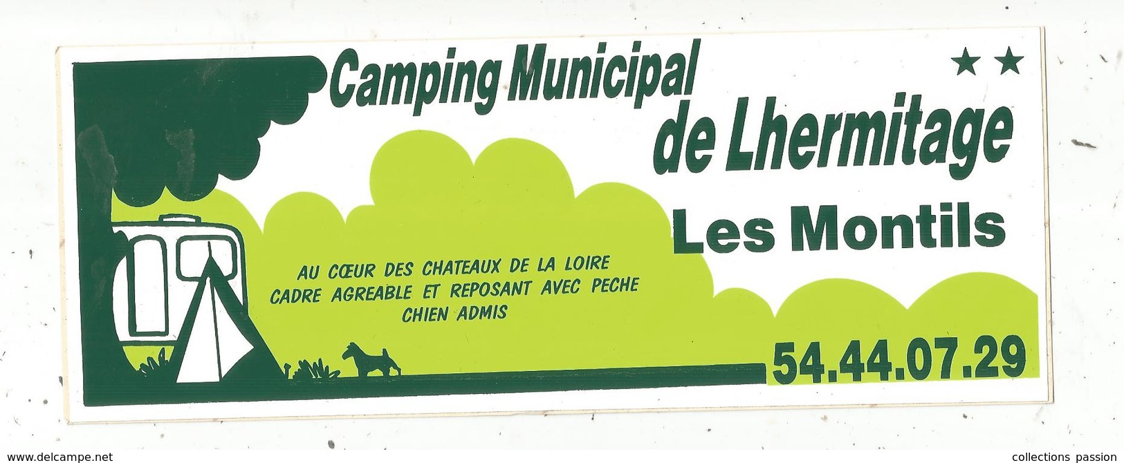 Autocollant , Grand Modéle ,210 X 80, Camping De LHERMITAGE , 41, LES MONTILS ,Loir Et Cher.,frais Fr 2.00 E - Stickers