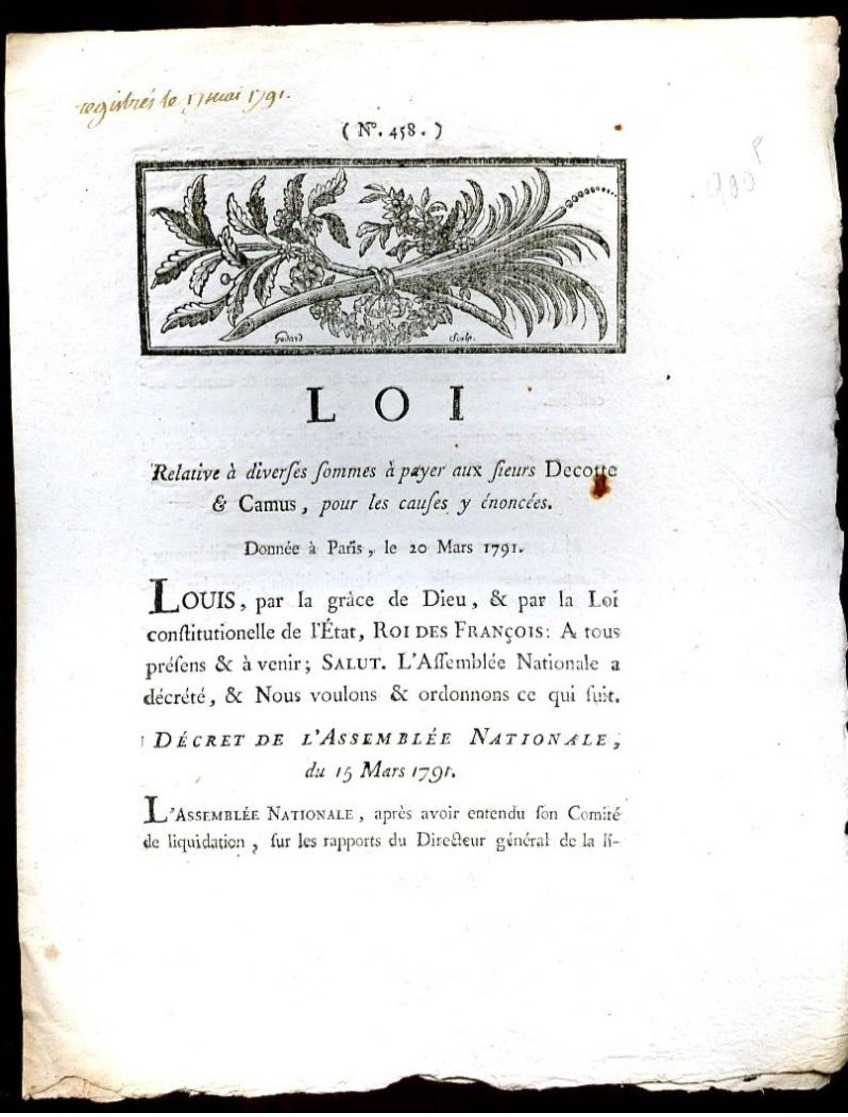 LOI (Révolution Française) - N° 458 - 20 Mars 1791 - Relative à Diverses Sommes à Payer Aux Sieurs DECOTTE Et CAMUS ... - Decretos & Leyes