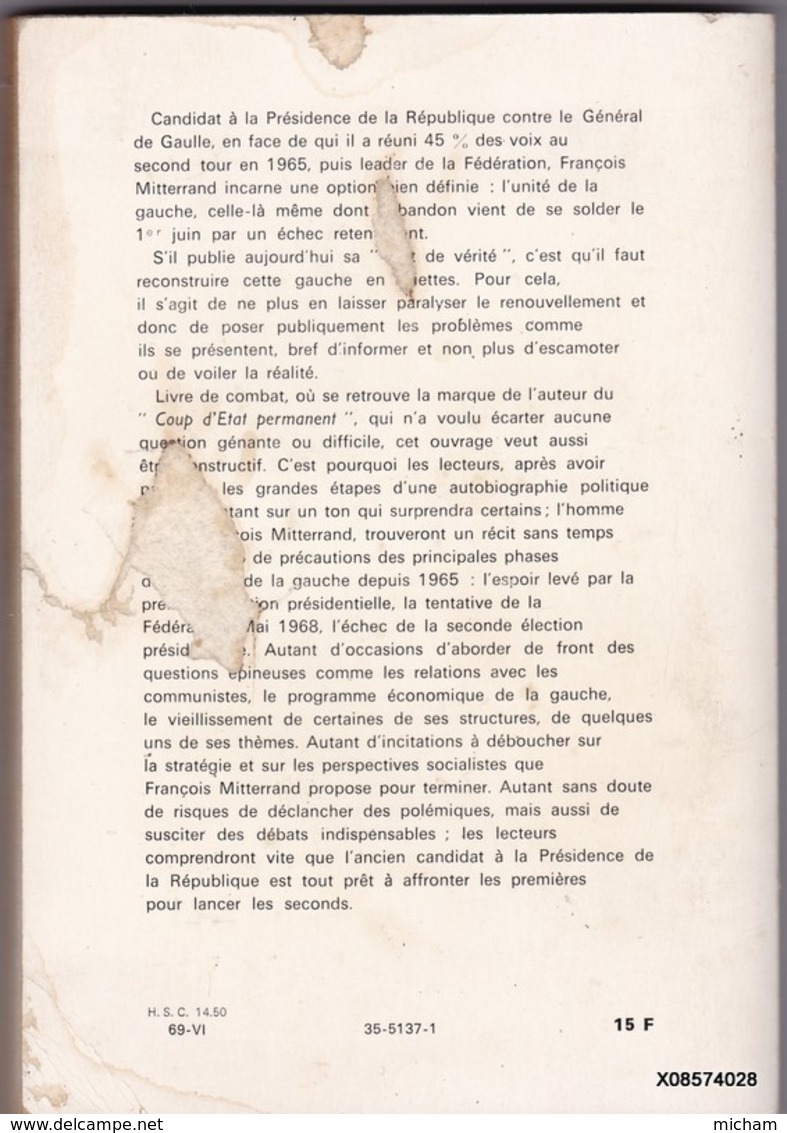 LIVRE DEDICASSE - De  FRANCOIS MITTERRAND  - MA PART DE VERITE   - Format 15 /21cm 206 Pages  Bon état General 1969 - Libros Autografiados