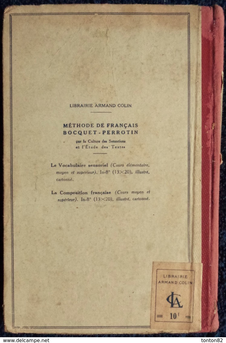 L. Bocquet Et Léo Perrotin - La Composition Française - Méthode De Français - Librairie Armand Colin - ( 1931 ) . - 6-12 Ans