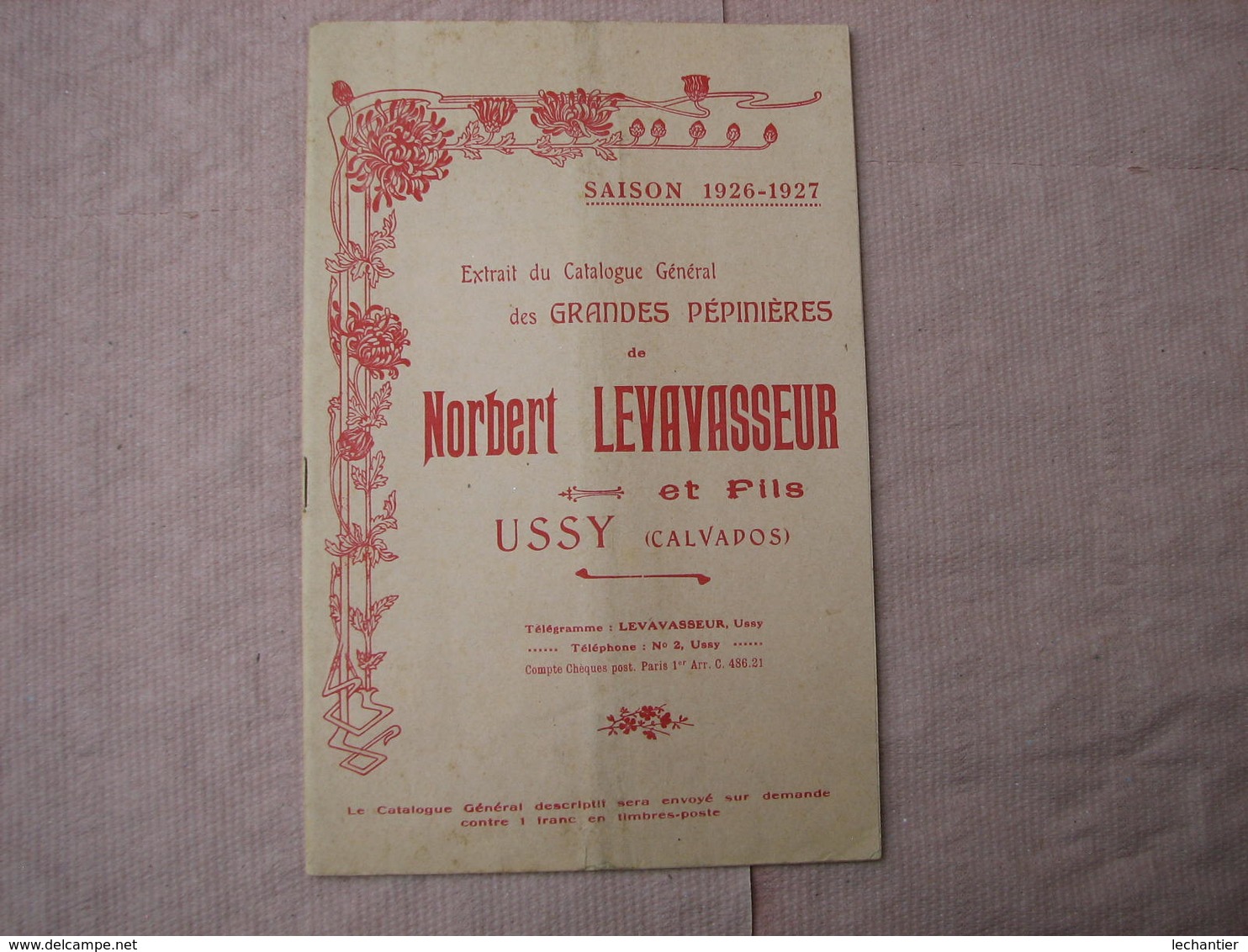 Catalogue 1926-1927 PEPINIERES NORBERT LEVAVASSEUR Et FILS  à USSY ( Calvados) - Autres & Non Classés