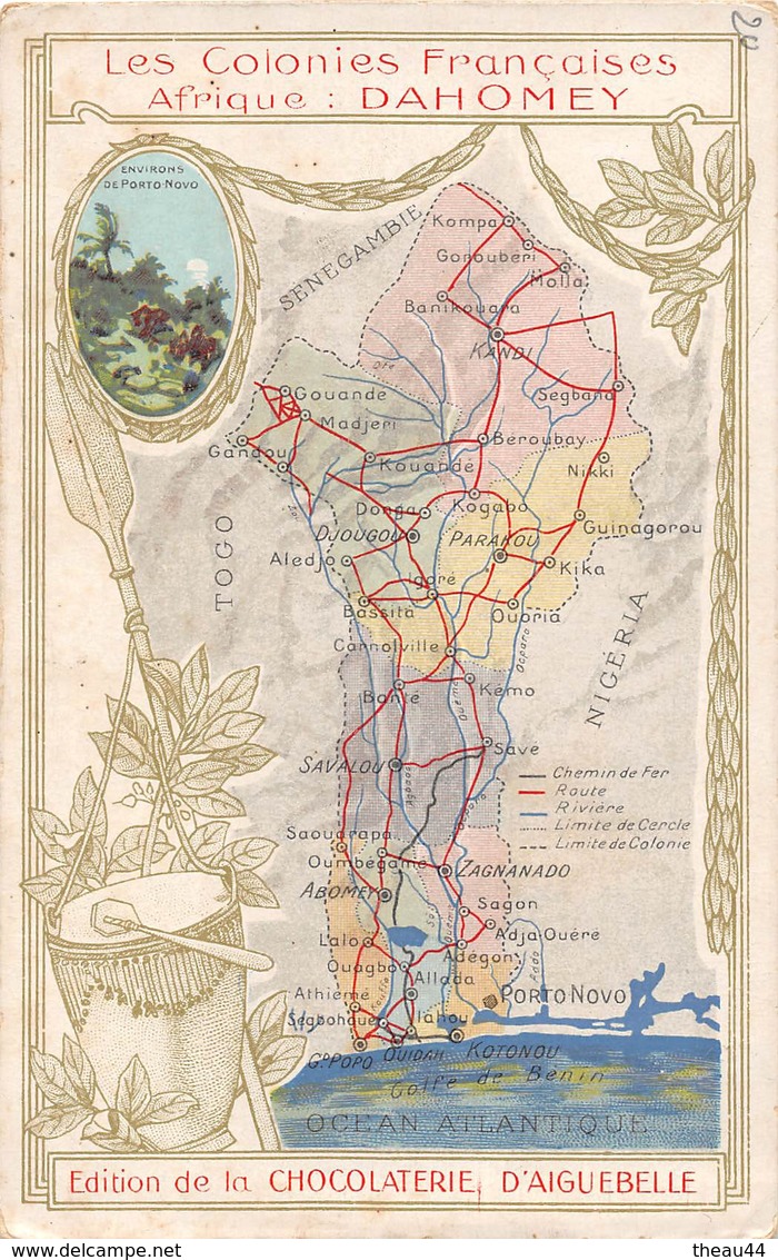 ¤¤   -  DAHOMEY   -  Les Colonies Françaises  -  Carte Du Pays  -  Edition De La Chocolaterie D' Aiguebelle   -  ¤¤ - Dahomey