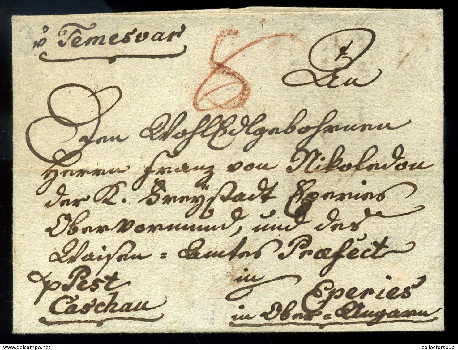 TEMESVÁR 1803. Dekoratív, Teljes Tartalmú Levél, Javított Portó Megjelöléssel Eperjesre Küldve. érdekes Darab! - ...-1867 Prephilately