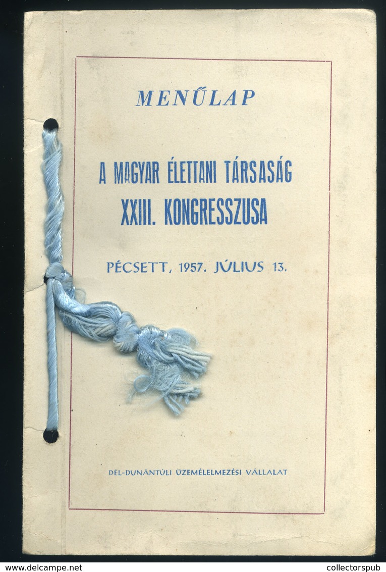 MENÜKÁRTYA 1957. Pécs, Magyar Élettani Társaság - Unclassified