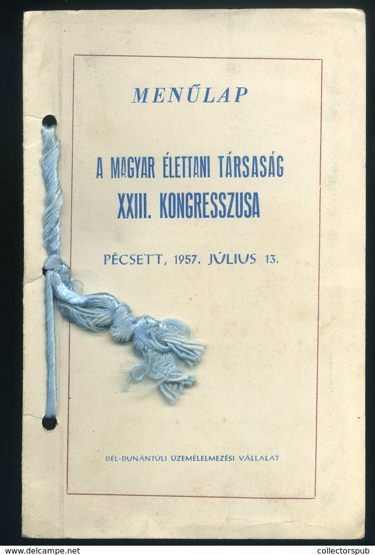MENÜKÁRTYA 1957. Pécs, Magyar Élettani Társaság - Ohne Zuordnung